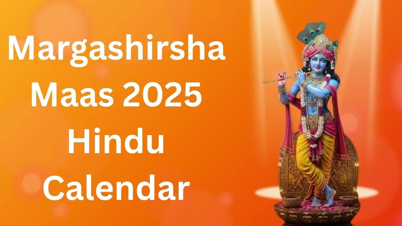 Margashirsha Maas 2025: Dates, Vrats, Festivals, Puja Vidhi & Significance